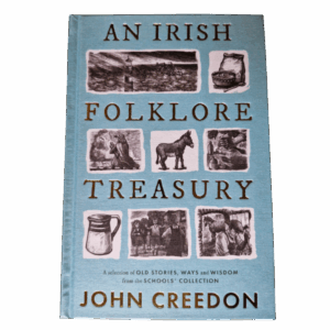 An Irish Folklore Treasury – John Creedon